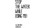 Stop the Water while using me
